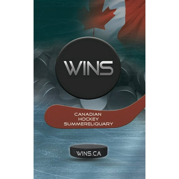 Wins: Canadian Hockey Summareliquary (Paperback)