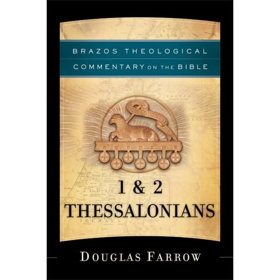 Brazos Theological Commentary on the Bib 1 & 2 Thessalonians, (Paperback)