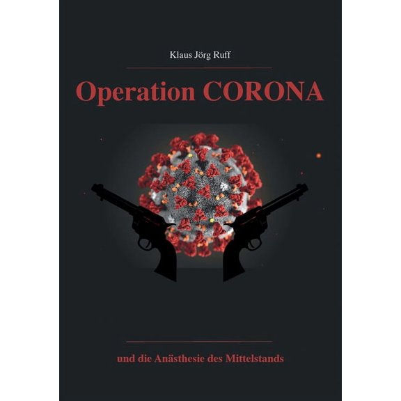 Operation Corona : und die Anästhesie des Mittelstands (Paperback)
