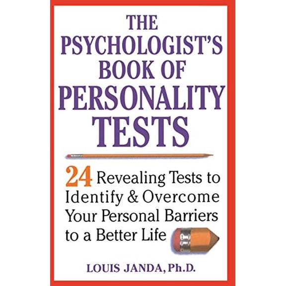 Pre-Owned The Psychologist's Book of Personality Tests: 24 Revealing Tests to Identify and Overcome Your Personal Barriers to a Better Life Paperback