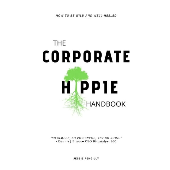 The Corporate Hippie Handbook (Paperback)