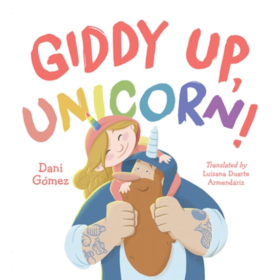 Pre-Owned Giddy Up, Unicorn! (Hardcover) 1623544858 9781623544850