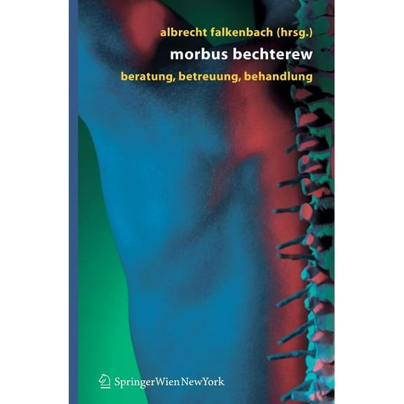 Morbus bechterew: beratung - betreuung - behandlung, (Hardcover)