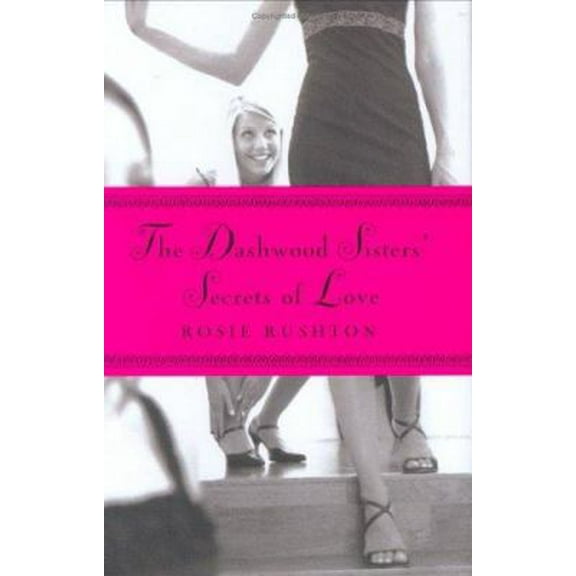 Pre-Owned The Dashwood Sisters' Secrets of Love (Hardcover) 0786851368 9780786851362