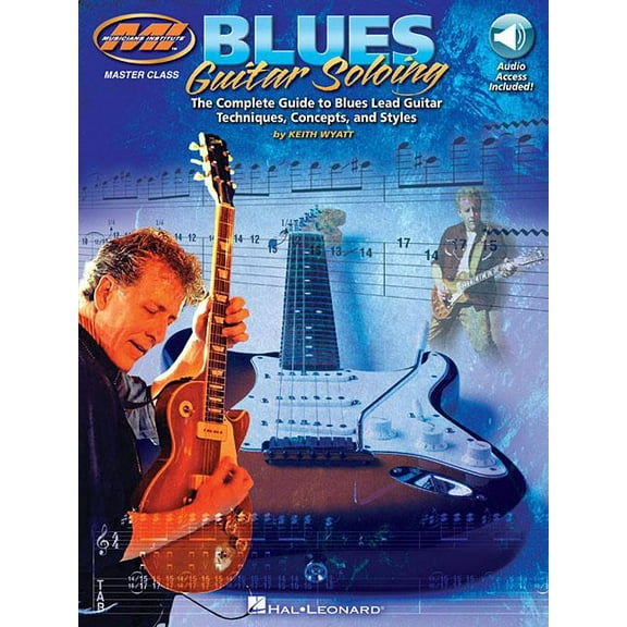 Musicians Institute: Master Class Blues Guitar Soloing: Master Class Series Book/Online Audio, (Paperback)