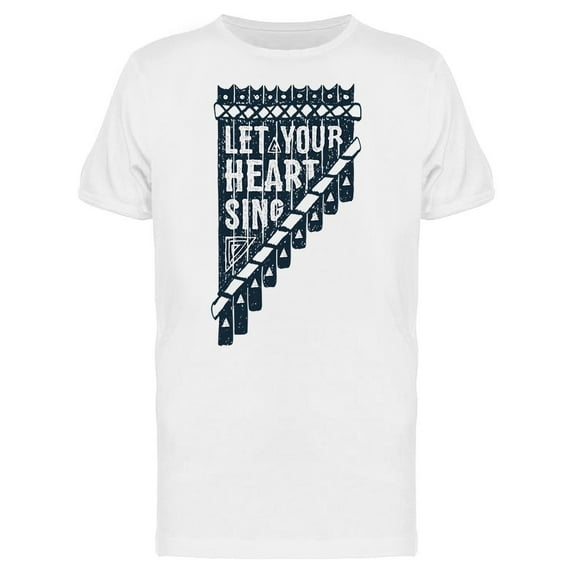 Pan Flute Let Your Heart Sing Tee Men's -Image by Shutterstock