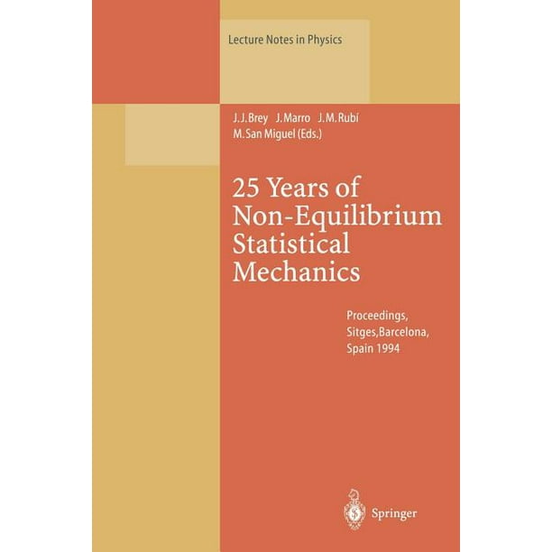 Lecture Notes in Physics: 25 Years of Non-Equilibrium Statistical