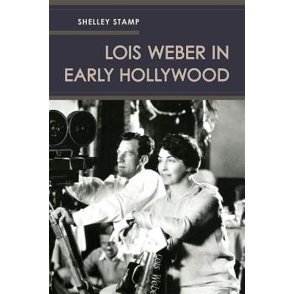 Pre-Owned Lois Weber in Early Hollywood Paperback
