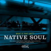 Native Soul - What Is That Isn't - Jazz - CD