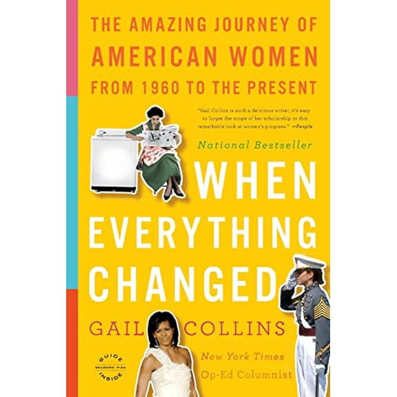 Pre-Owned When Everything Changed: The Amazing Journey of American Women from 1960 to the Present (Paperback) 0316014044 9780316014045