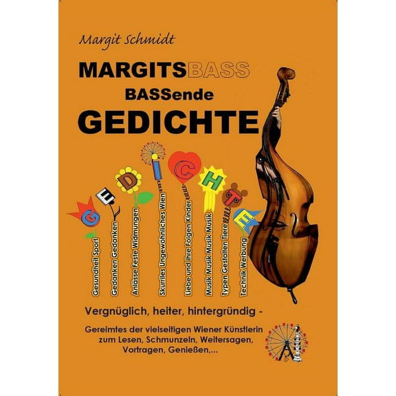 MARGITSBASSende Gedichte: Vergnüglich, heiter, hintergründig, (Paperback)