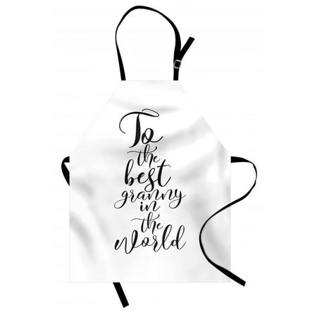 Grandma Apron To the Best Grandmother in the World Quote Monochrome Hand Lettering Illustration, Unisex Kitchen Bib Apron with Adjustable Neck for Cooking Baking Gardening, Black White, by (Best Kitchen In The World)