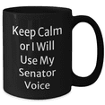thumbnail image 2 of Senator Funny Mugs for Graduation Gifts from Friends and Family, 'Keep Calm Or I Will Use My Senator Voice' Black Coffee Mug, 2 of 4