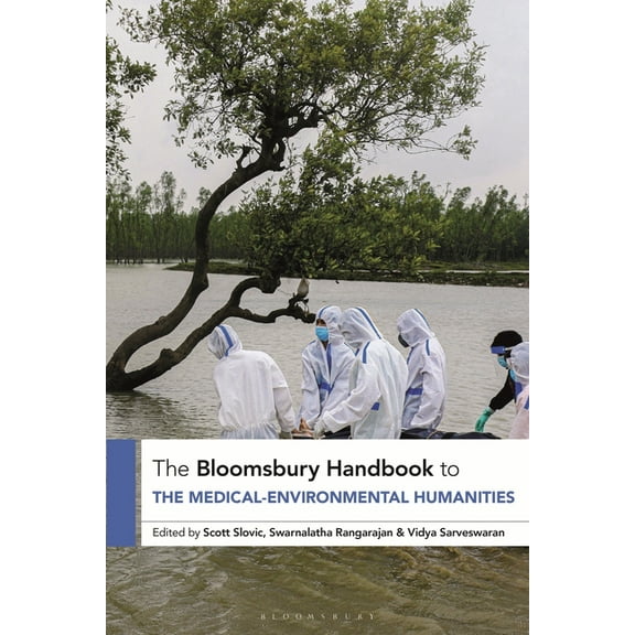 Bloomsbury Handbooks The Bloomsbury Handbook to the Medical-Environmental Humanities, (Paperback)