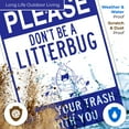 thumbnail image 5 of Please Don't Be A Litterbug Sign,, 5 of 8
