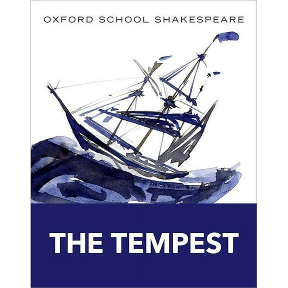 Oxford School Shakespeare The Tempest: Oxford School Shakespeare, (Paperback)