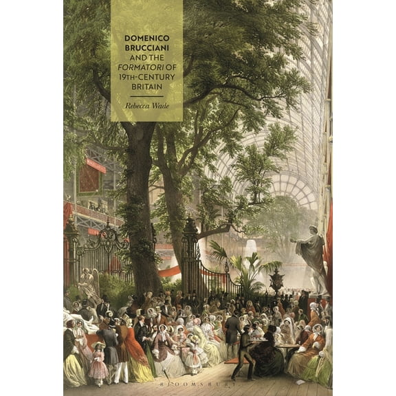 Domenico Brucciani and the Formatori of 19th-Century Britain, (Paperback)