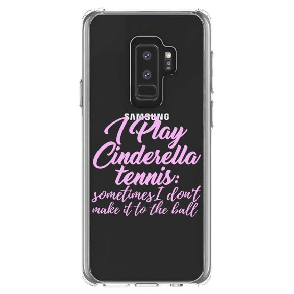 DistinctInk Clear Shockproof Hybrid Case for Samsung Galaxy S9  PLUS (6.2" Screen) - TPU Bumper Acrylic Back Tempered Glass Screen Protector - I Play Cinderella Tennis I Don't Make It To Ball