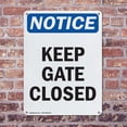 thumbnail image 4 of (2 Pack) Keep Gate Closed OSHA Notice Sign 10 Inch X 14 Inch Plastic Sign, Weather Resistant, UV Protected for Workplace, Business, and Construction Site, Made in the USA, 4 of 8