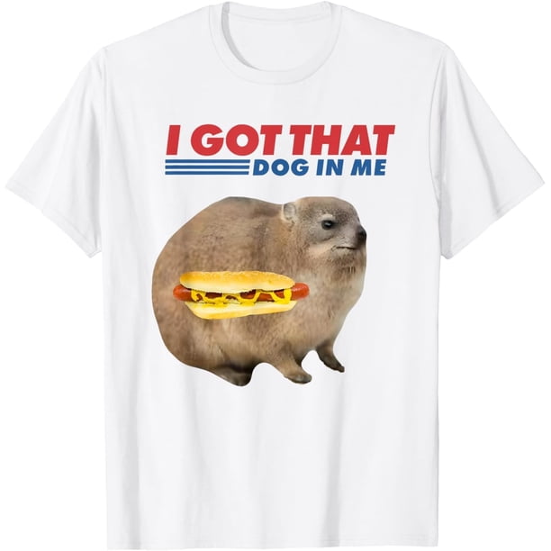 I Got That Dog in Me Hyrax Animal Camiseta de diseño divertido