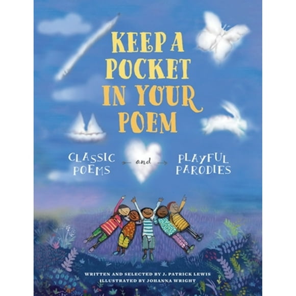 Pre-Owned Keep a Pocket in Your Poem: Classic Poems and Playful Parodies (Hardcover 9781590789216) by J Patrick Lewis