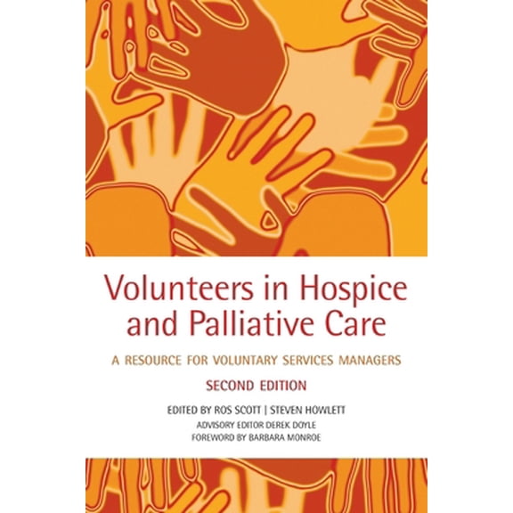 Pre-Owned Volunteers in Hospice and Palliative Care: A Resource for Voluntary Service Managers (Paperback) 0199545820 9780199545827