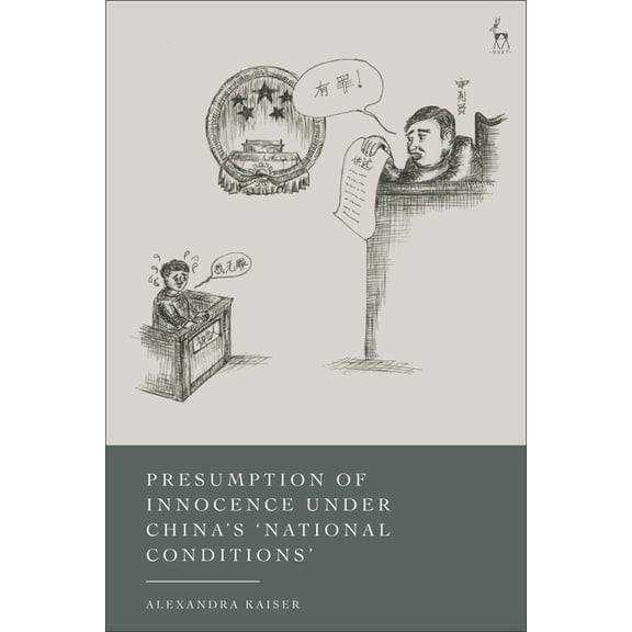 Presumption of Innocence Under China's 'National Conditions', (Hardcover)