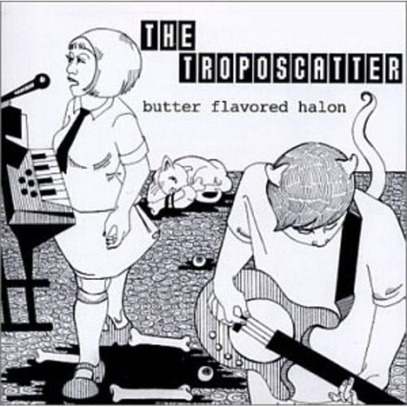 The Troposcatter - Butter Flavored Halon - Music & Performance - CD