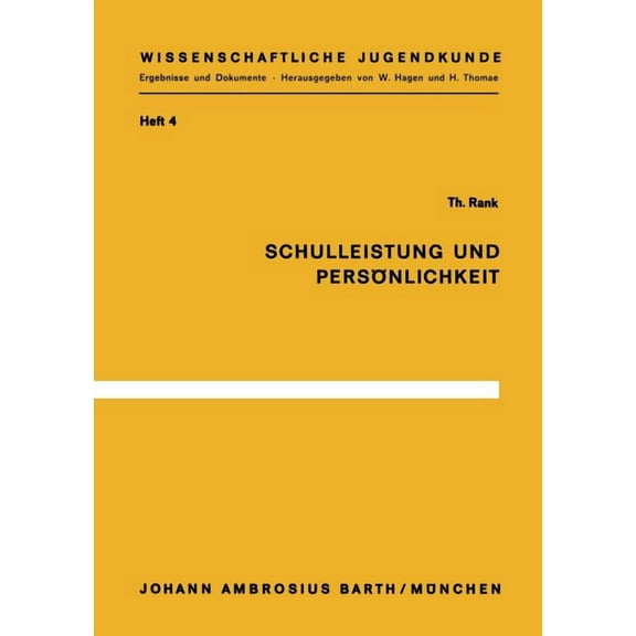 Wissenschaftliche Jugendkunde Schulleistung Und PersÃ¶nlichkeit, Book 4, (Paperback)