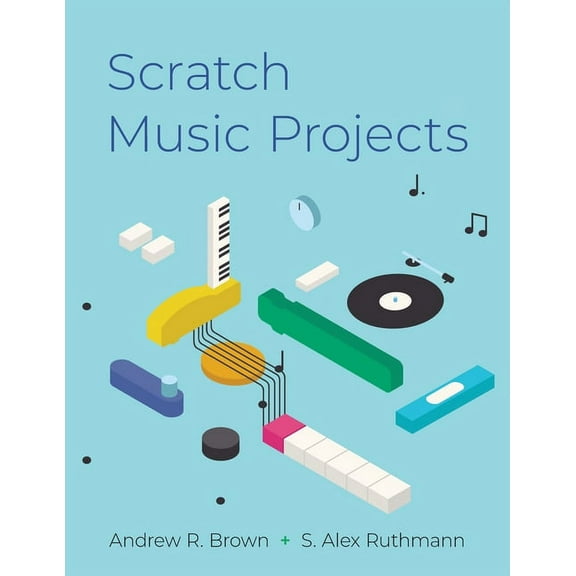 Scratch Music Projects, (Paperback)