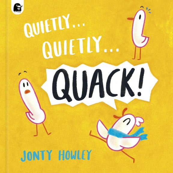 Quietly . . . Quietly . . . Quack!, (Hardcover)
