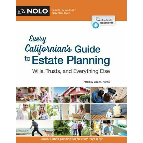 Pre-Owned Every Californian's Guide to Estate Planning: Wills, Trust & Everything Else (Paperback) 1413324681 9781413324686