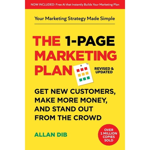 The 1-Page Marketing Plan: Get New Customers, Make More Money, and Stand Out from the Crowd, (Paperback)