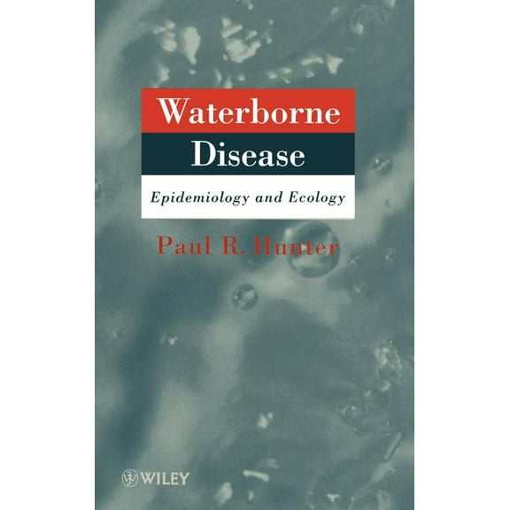 Waterborne Disease: Epidemiology and Ecology, (Hardcover)