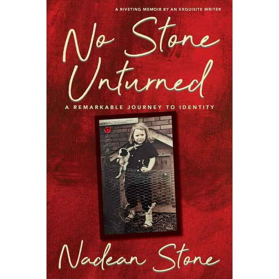 No Stone Unturned: A Remarkable Journey To Identity, (Paperback)