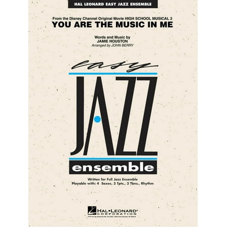Hal Leonard You Are the Music in Me (from High School Musical 2) Jazz Band Level 2 Arranged by John
