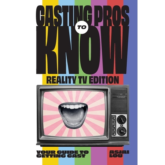 Casting Pros to Know Reality TV Edition, (Paperback)