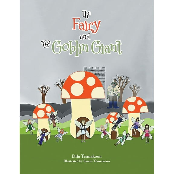 The Fairy and the Goblin Giant (Paperback)