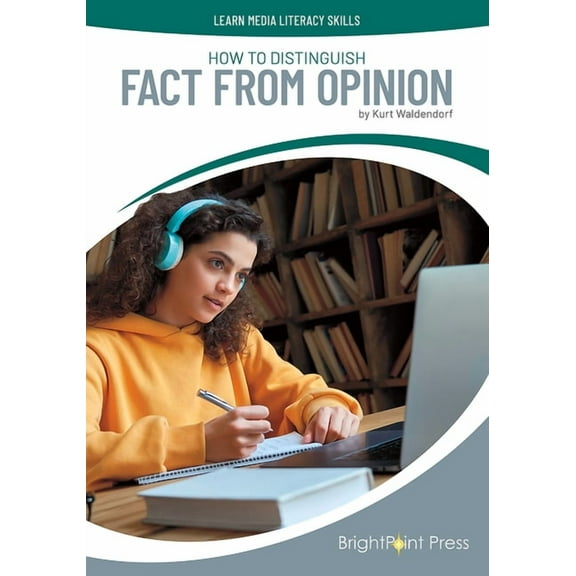Learn Media Literacy Skills How to Distinguish Fact from Opinion, (Hardcover)