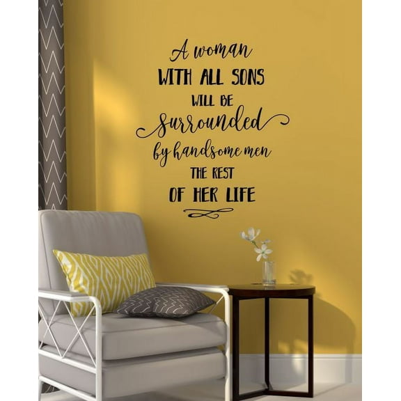 Mom Quote Woman With All Sons, Handsome Men Wall Stickers Vinyl Decals Home Decor 20x23-Inch Black