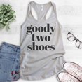 thumbnail image 2 of Goody Two Shoes Tank Top, Ladies Racerback Tank Top, Cute Girl Tank, Girlfriend Tank, Wife Tank, Silver Gray, XX-Large, 2 of 3