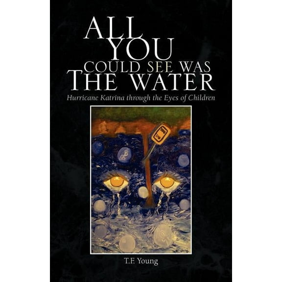 All You Could See Was the Water