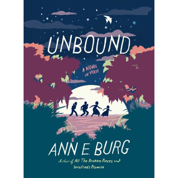 Pre-Owned Unbound: A Novel in Verse (Hardcover 9780545934275) by Ann E Burg