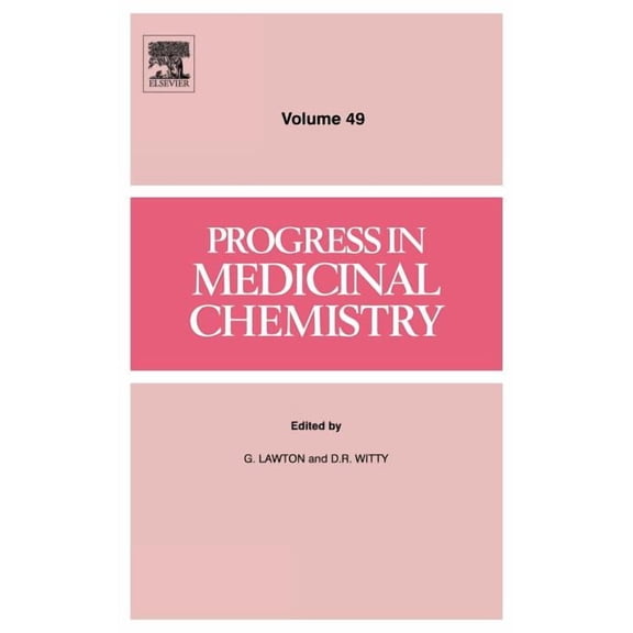 Progress in Medicinal Chemistry Progress in Medicinal Chemistry: Volume 49, Book 49, (Hardcover)