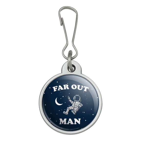 Far Out Man Space Astronaut Funny Humor Jacket Handbag Purse Luggage Backpack Zipper Pull Charm