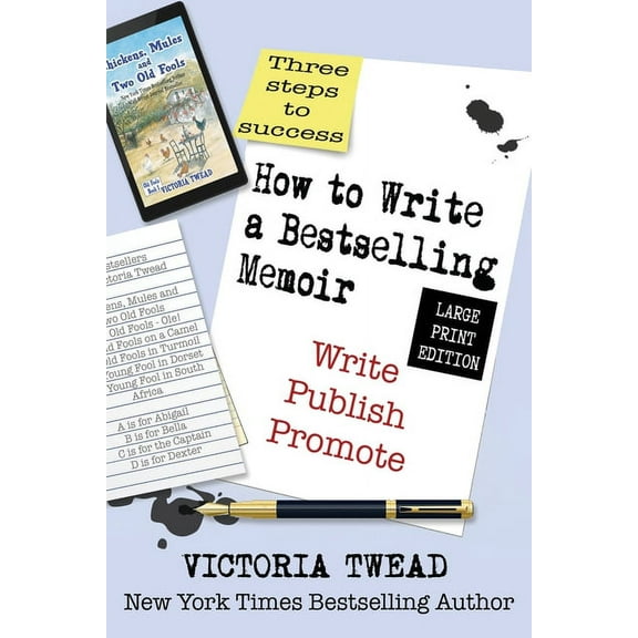Create a Bestseller Large Print How to Write a Bestselling Memoir - LARGE PRINT: Three Steps - Write, Publish, Promote, Book 1, (Paperback)