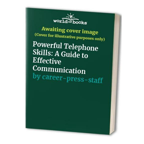 Pre-Owned Powerful Telephone Skills: A Guide to Effective Communication Paperback