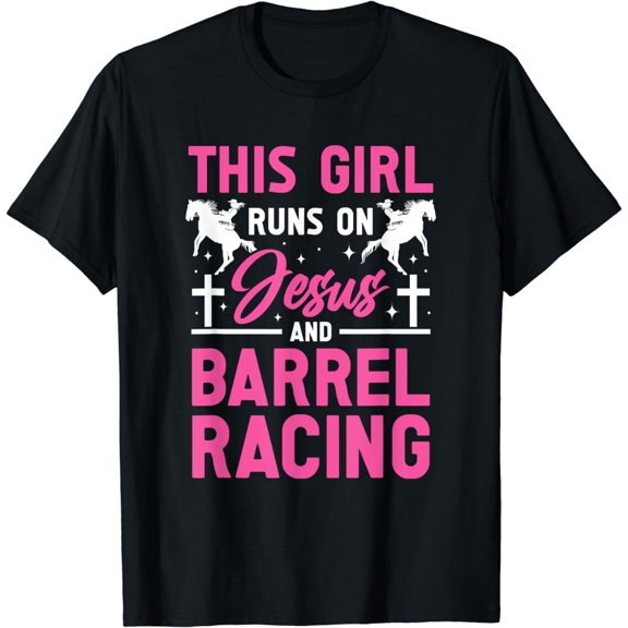 Cowgirl This Girl runs on Jesus and Barrel Racing Girl T-Shirt