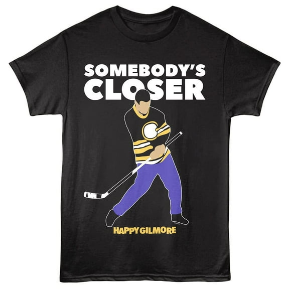 Happy Gilmore Somebody's Closer Men's T Shirt (Black, AdultS)