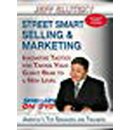 Street Smart Selling & Marketing - Innovative Tactics for Increasing Sales - Sales Training DVD